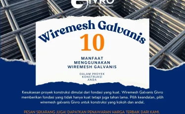 10 Manfaat Menggunakan Wiremesh Galvanis